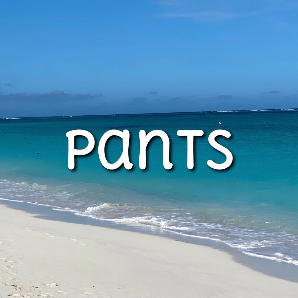 Pants